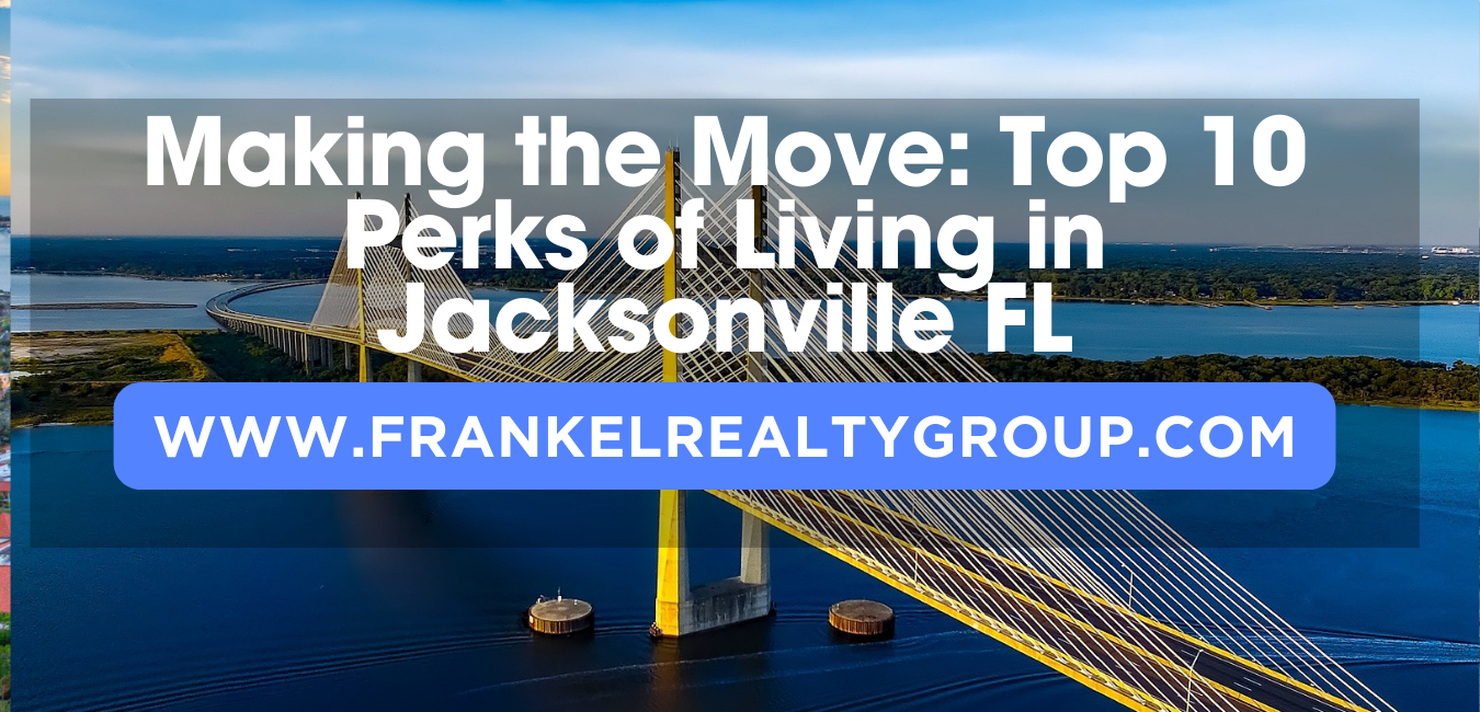 Top 10 Reasons to Move to Jacksonville FL